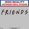 Friends TV Show Text Sticker, High Quality Vinyl Stickers New Colorado Sticker