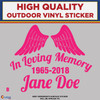 In Loving Memory Custom B Pink, High Quality Vinyl Sticker