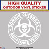 Zombie Outbreak Response, Die Cut High Quality Vinyl Stickers white