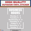 Custom Business Hours, Die Cut High Quality Vinyl Stickers White