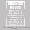 Custom personalized business hours decal sticker applied to storefront glass door white