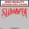 Slumafia Text, Die Cut High Quality Vinyl Sticker Decal red