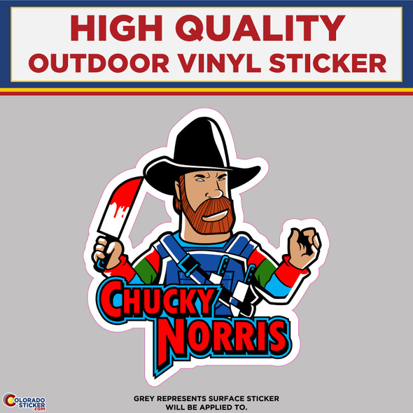 Chucky Norris, High Quality Vinyl Stickers