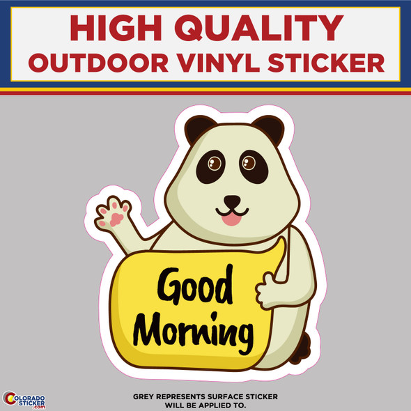 Panda Waving Good Morning, High Quality Vinyl Stickers New Colorado Sticker