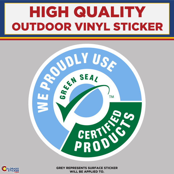 We Proudly Use Certified Green Products physical New Shop All Stickers Colorado Sticker