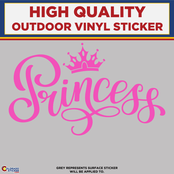 Princess Die Cut Text, High Quality Vinyl Stickers New Colorado Sticker