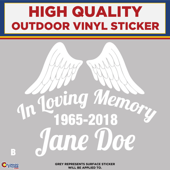 In Loving Memory Custom B White, High Quality Vinyl Sticker