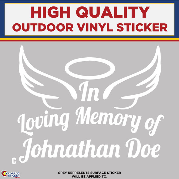 In Loving Memory Custom C White, High Quality Vinyl Sticker