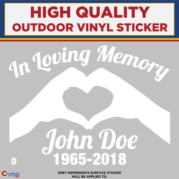 In Loving Memory Custom D White, High Quality Vinyl Sticker