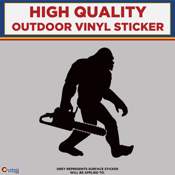 Big Foot with Chainsaw, Die Cut High Quality Vinyl Stickers