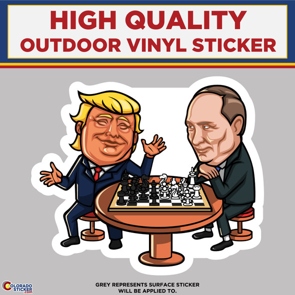 Trump playing chess with Putin, High Quality Vinyl Stickers