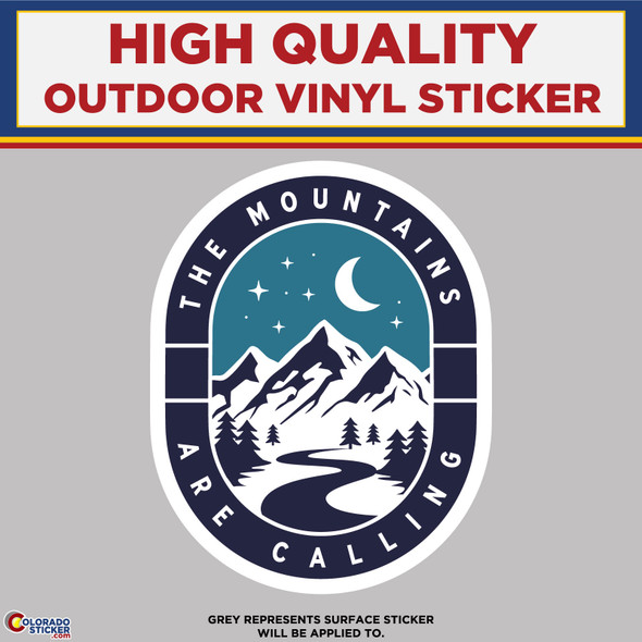 The Mountains Are Calling, High Quality Vinyl Stickers