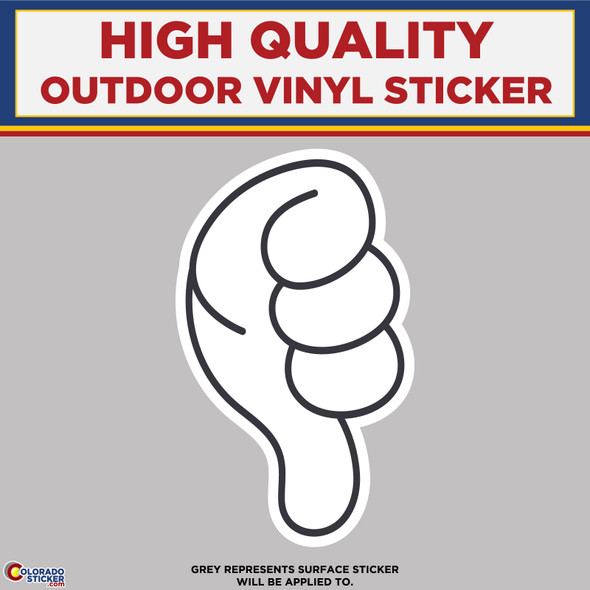 Thumbs Down, High Quality Vinyl Stickers