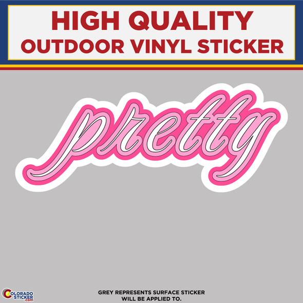 Pretty, High Quality Vinyl Stickers