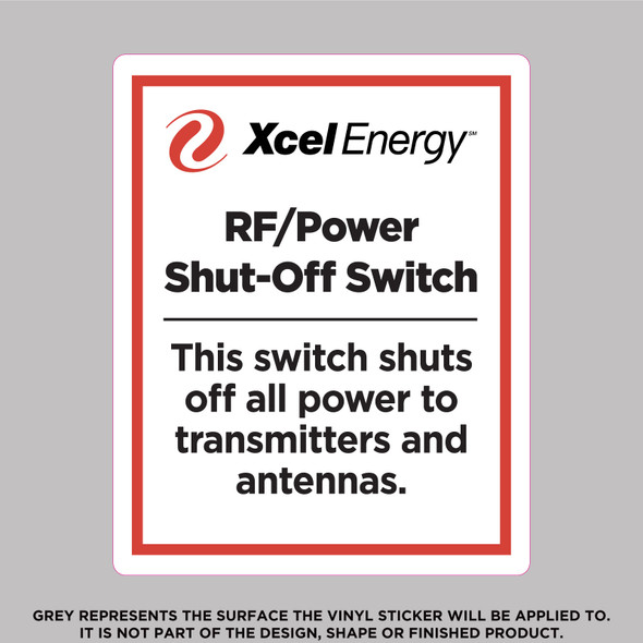Xcel Energy RF and Power Shut-Off Switch vinyl safety sticker indicating power shutoff to transmitters and antennas.