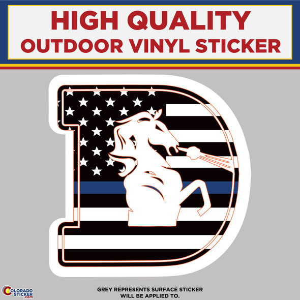 Broncos Thin Blue Line D, High Quality Vinyl Stickers