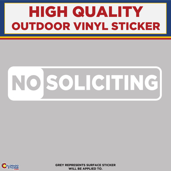 No Soliciting, White Die Cut High Quality Vinyl Stickers