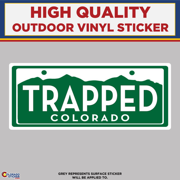 Trapped Colorado License Plate, High Quality Vinyl Stickers
