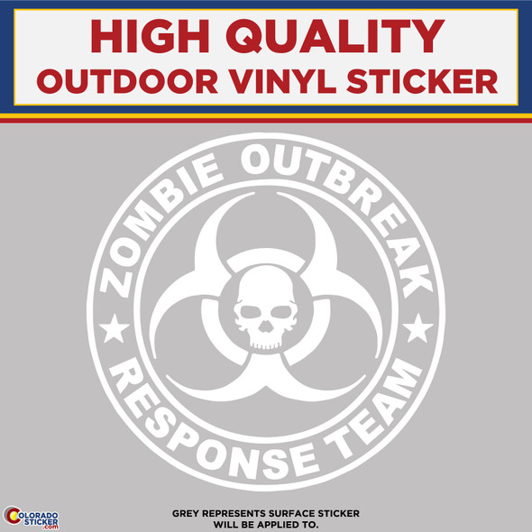 Zombie Outbreak Response, Die Cut High Quality Vinyl Stickers white