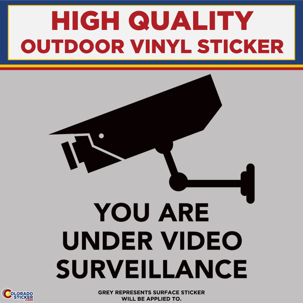 You Are Under Video Surveillance, Die Cut High Quality Vinyl Sticker Decals physical New Shop All Stickers Colorado Sticker