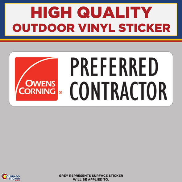 Preferred Contractor Owens Corning, High Quality Vinyl Stickers