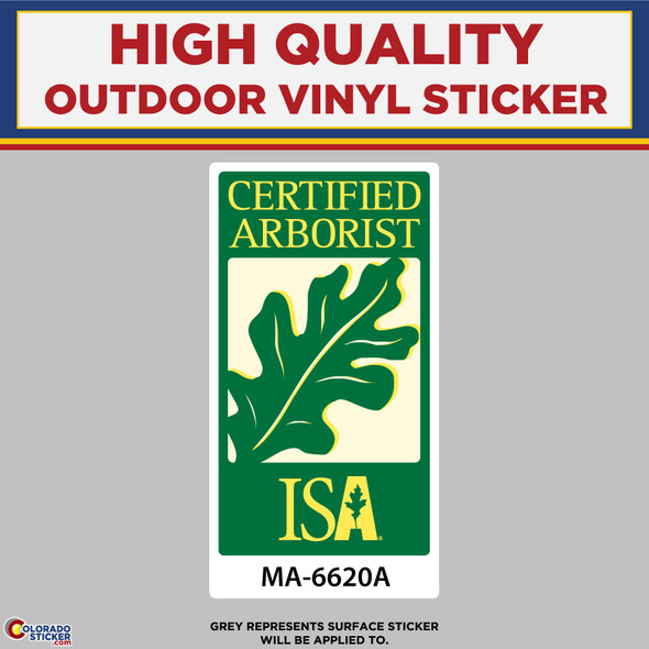 ISA Certified Arborists With License Number, High Quality Vinyl Sticker