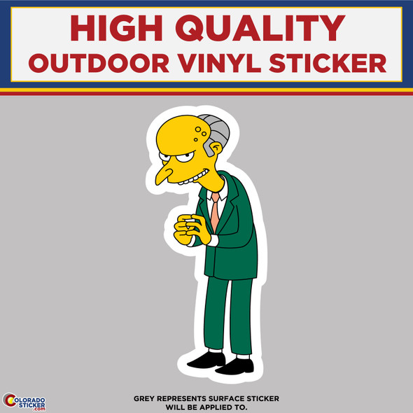 Mr Burns, The Simpsons, High Quality Vinyl Stickers physical New Shop All Stickers Colorado Sticker