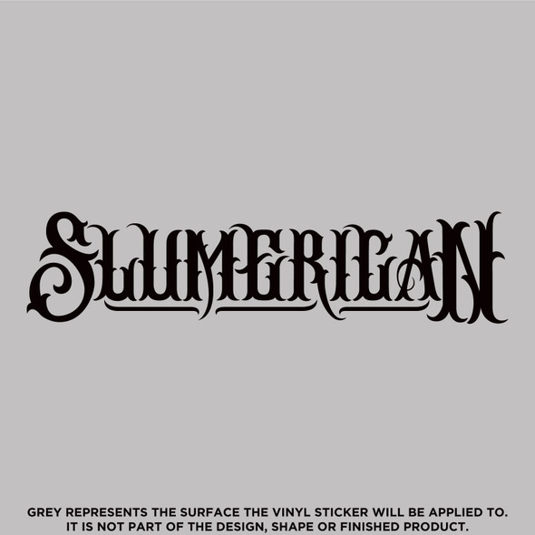 Black Slumerican Text, Die Cut High Quality Vinyl Sticker Decal