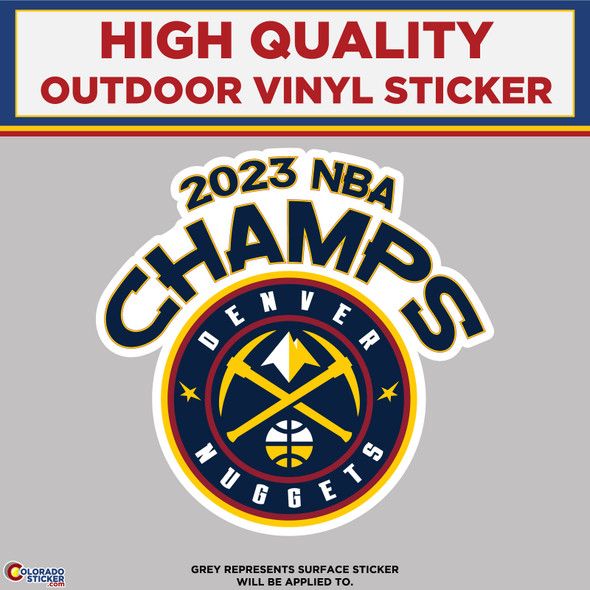 2023 NBA Champs With Nuggets Logo, High Quality Vinyl Stickers