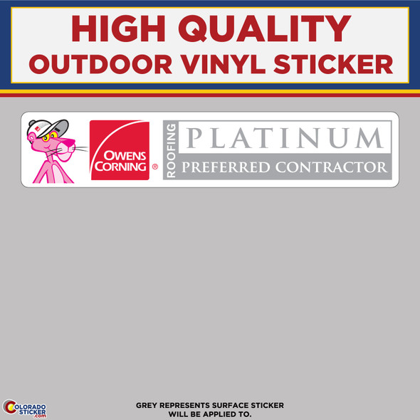 Owens Corning Platinum Preferred Contractor, High Quality Vinyl Stickers