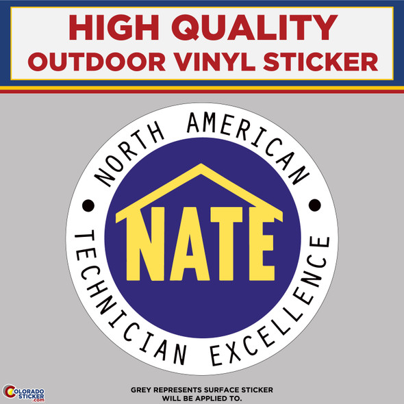 NATE, North American Technician Excellence, High Quality Vinyl Stickers New Colorado Sticker