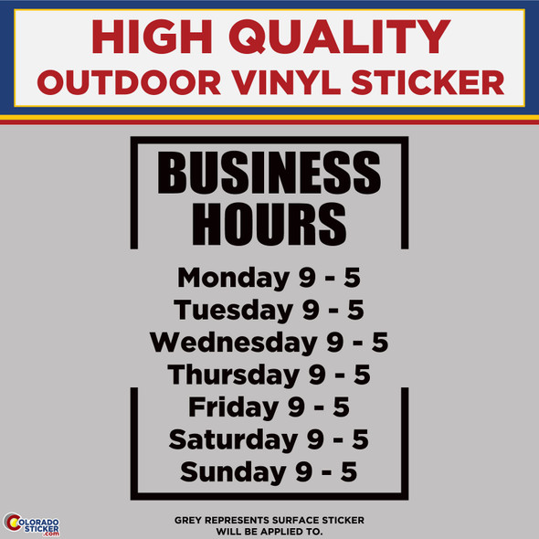 Custom Business Hours, Die Cut High Quality Vinyl Stickers Black