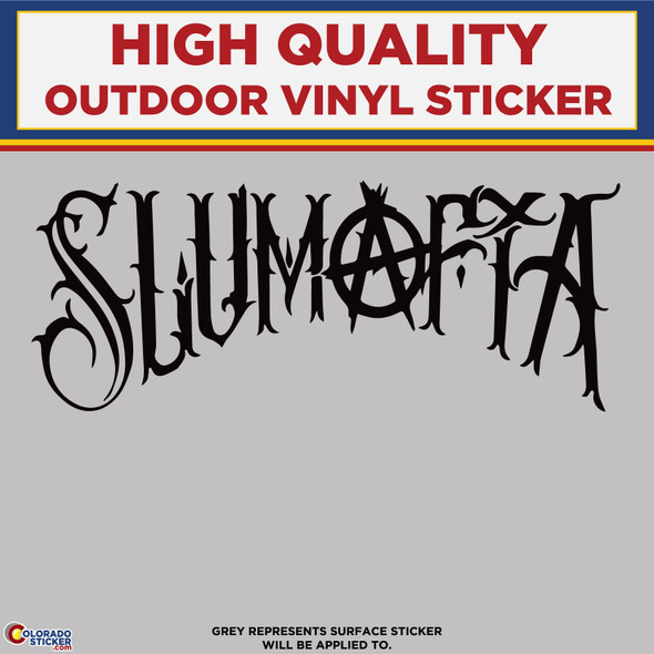 Slumafia Text, Die Cut High Quality Vinyl Sticker Decal black