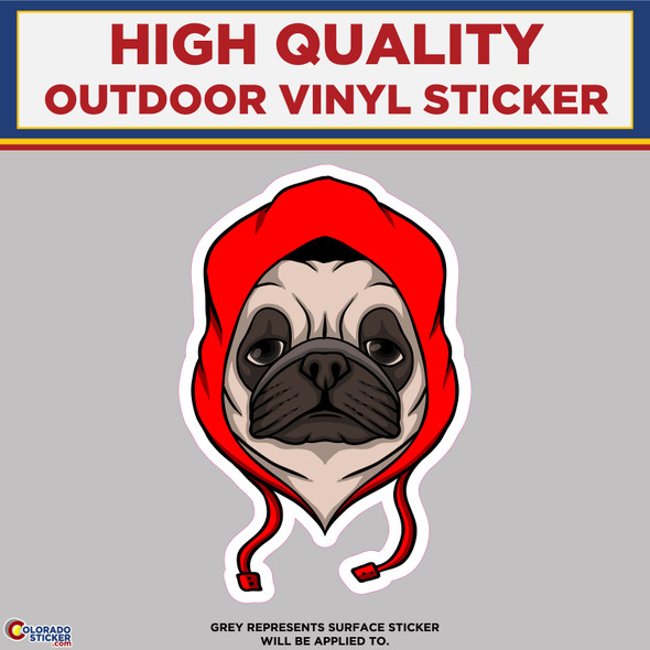 Pug Wearing Hoodie, High Quality Vinyl Stickers New Colorado Sticker