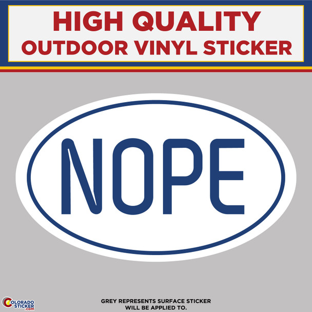 Nope Marathon, High Quality Vinyl Stickers New Colorado Sticker