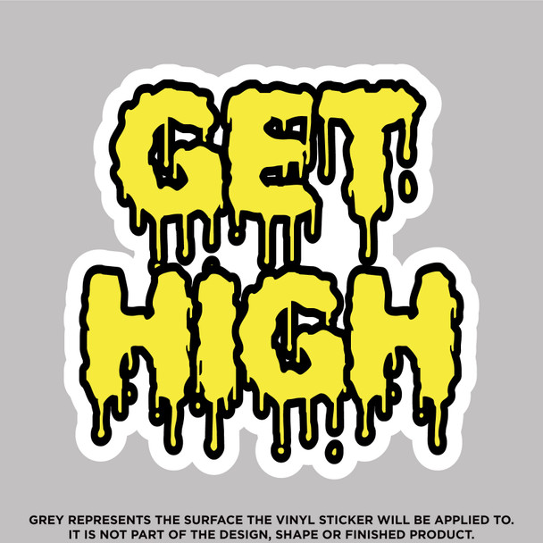 Get High trippy text vinyl sticker decal