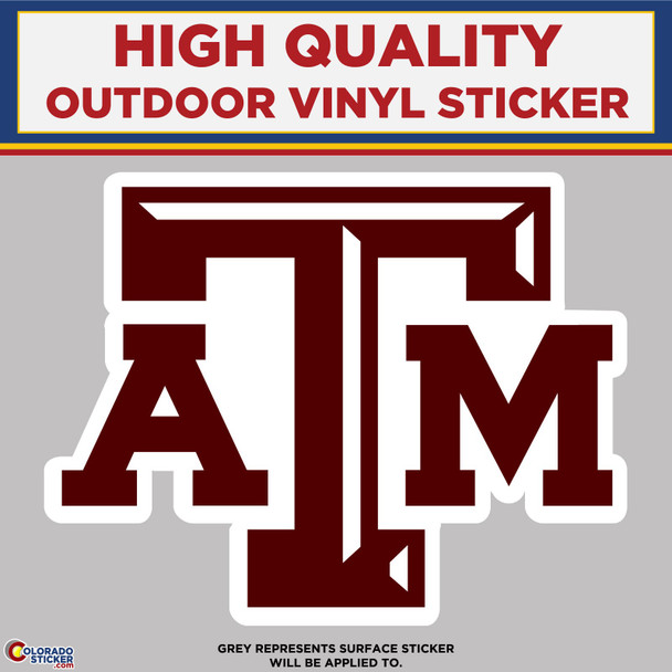 Texas A & M University, High Quality Vinyl Stickers