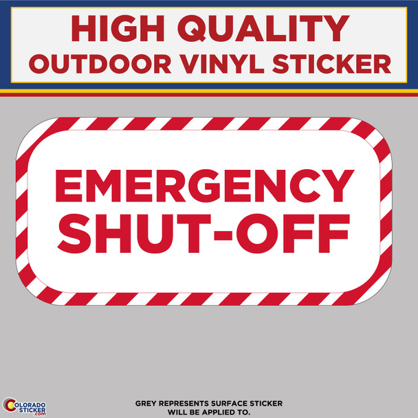 Emergency Shut Off , High Quality Vinyl Stickers physical New Shop All Stickers Colorado Sticker