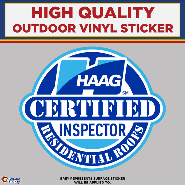 HAAG Certified Inspector, High Quality Vinyl Stickers physical New Shop All Stickers Colorado Sticker