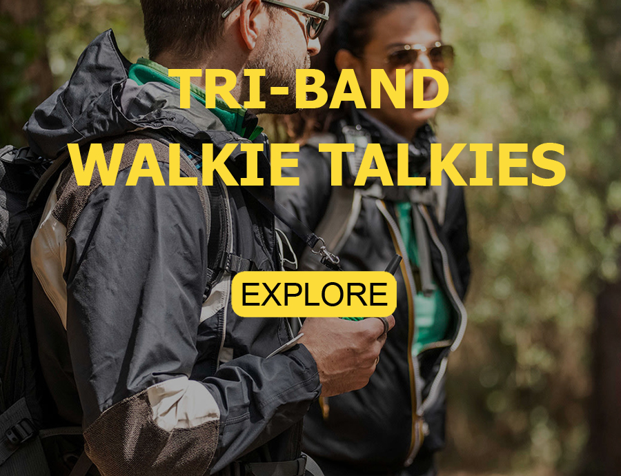 Tri-Band Walkie talkies