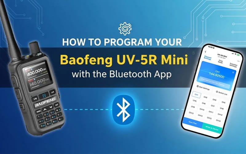 How to Program Your Baofeng UV-5R Mini with the Bluetooth App (A Step-by-Step Guide)