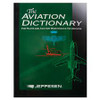 Jeppesen's The Aviation Dictionary
