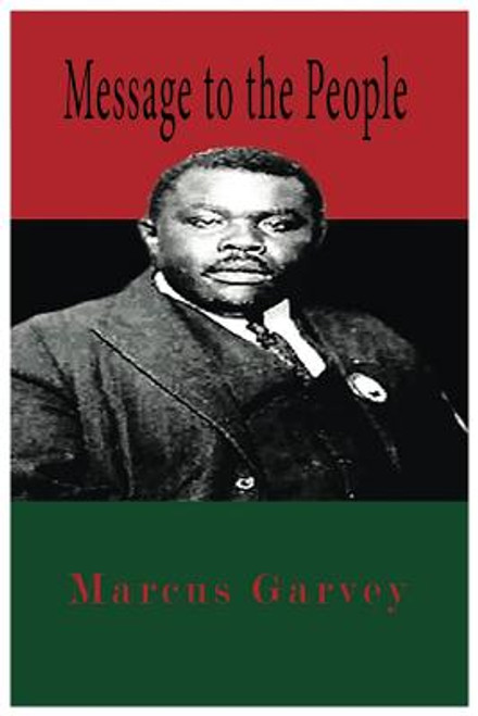 Message to the People - Marcus Garvey