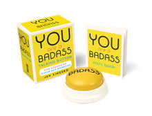 You Are a BadAss Talking Button  You Are a BadAss Talking Button