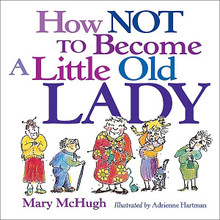 Mini How Not to Become a Little Old Lady Book  Mini How Not to Become a Little Old Lady Book