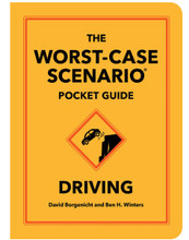 Worst-Case Scenario Pocket Guide on Driving