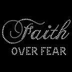 Faith Over Fear Rhinestone Transfer