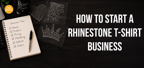 How to Start a Rhinestone T-Shirt Business in 2026
