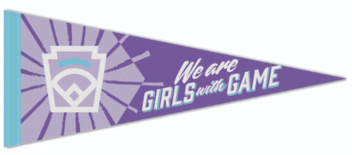 Little League WE ARE Girls with Game Pennant