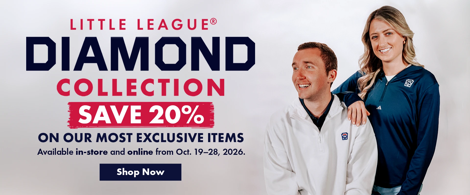 Shop our most exclusive collection! The official Little League Diamond Collection now 20% off!